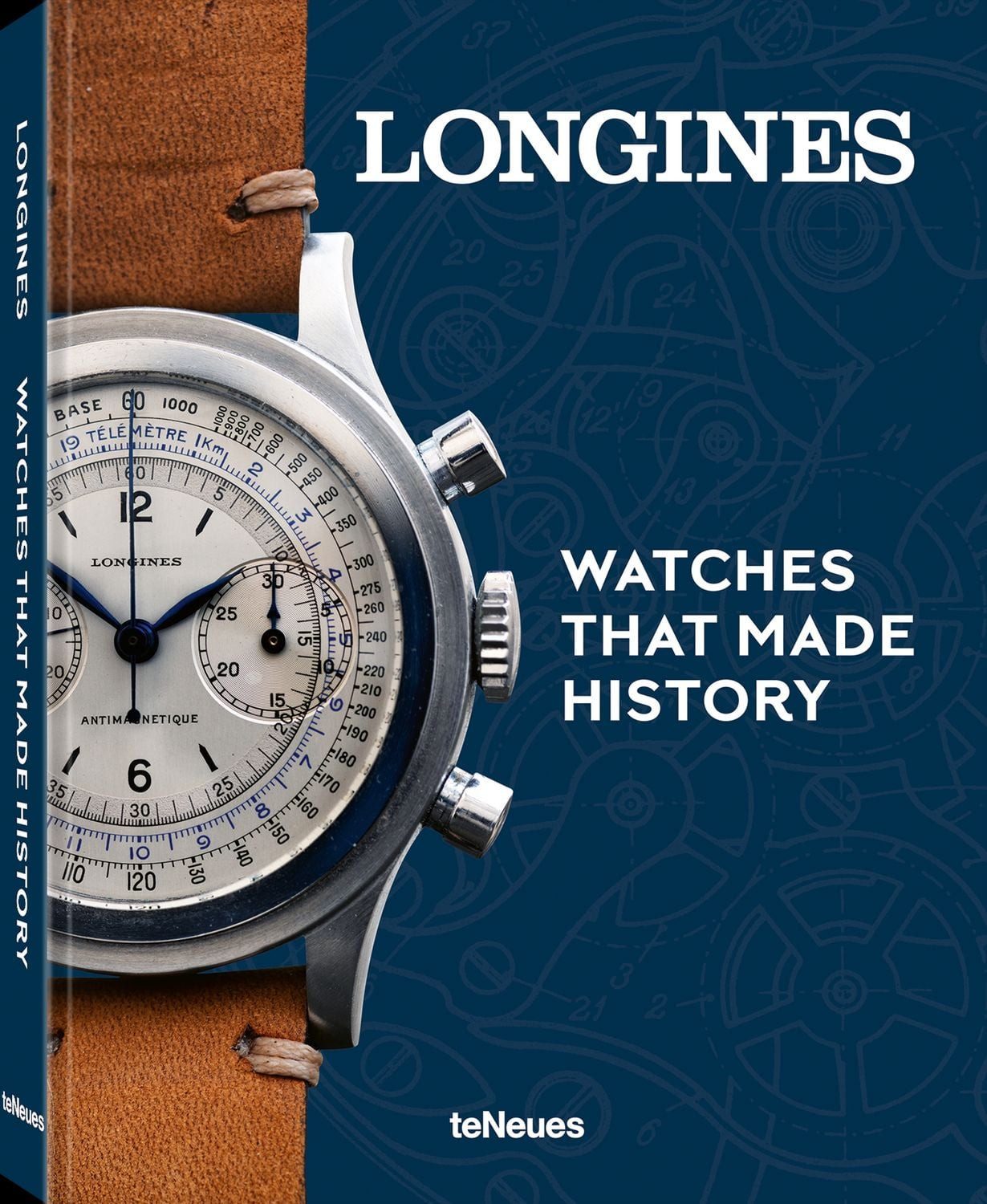 Longines / Pierre-André Schmitt, Watches That Made History