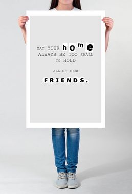 Sinus Art Leinwandbild Poster in 60x90cm Möge dein Zuhause immer zu klein sein, um all deine Freunde zu halten.