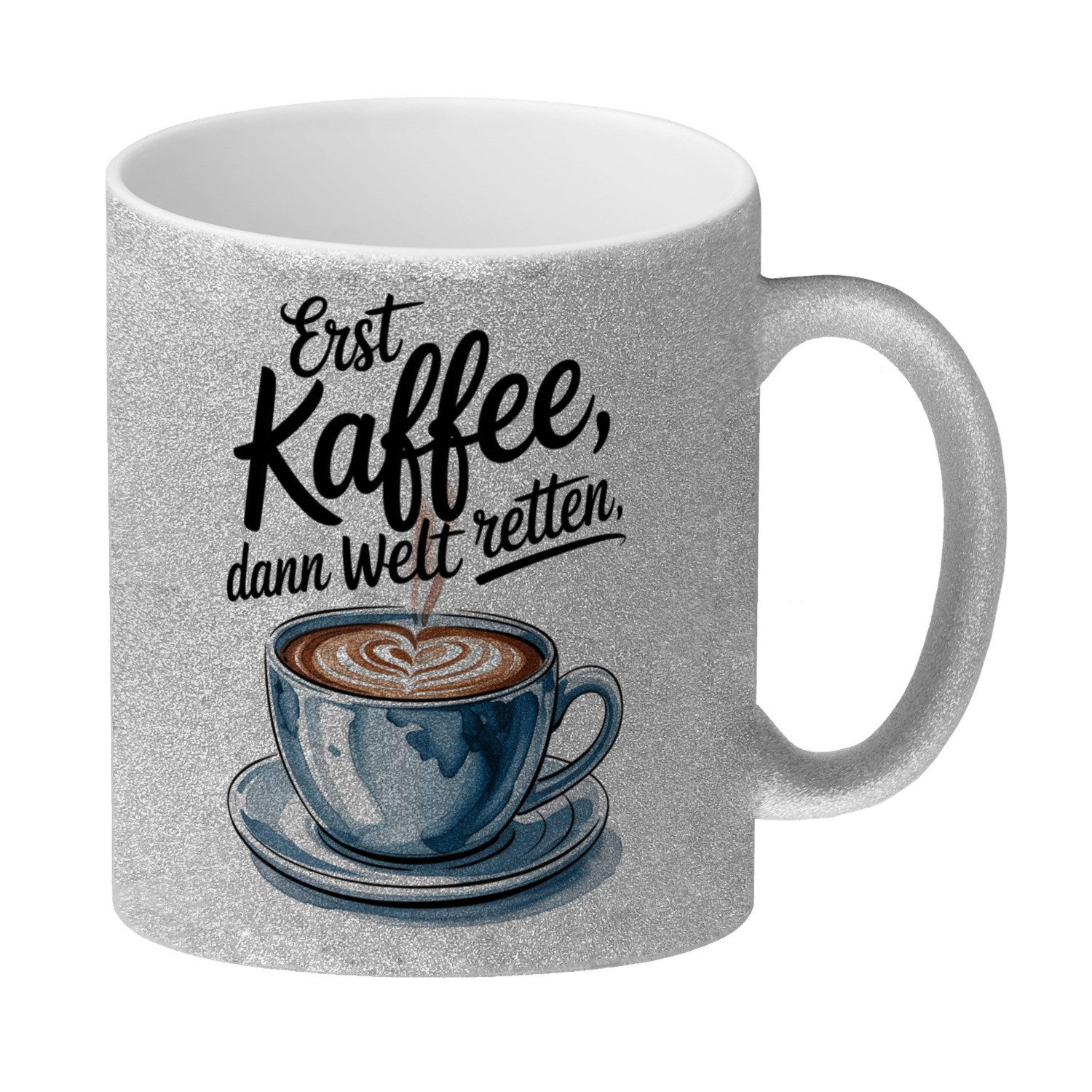 speecheese Tasse Erst Kaffee, dann Welt retten Herz Kaffee Glitzer-Kaffeebecher