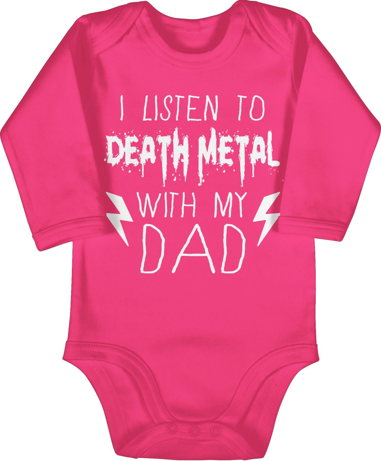 Shirtracer Shirtbody I listen to Death Metal with my dad weiß Sprüche Baby 2 Fuchsia | Shirtbodies