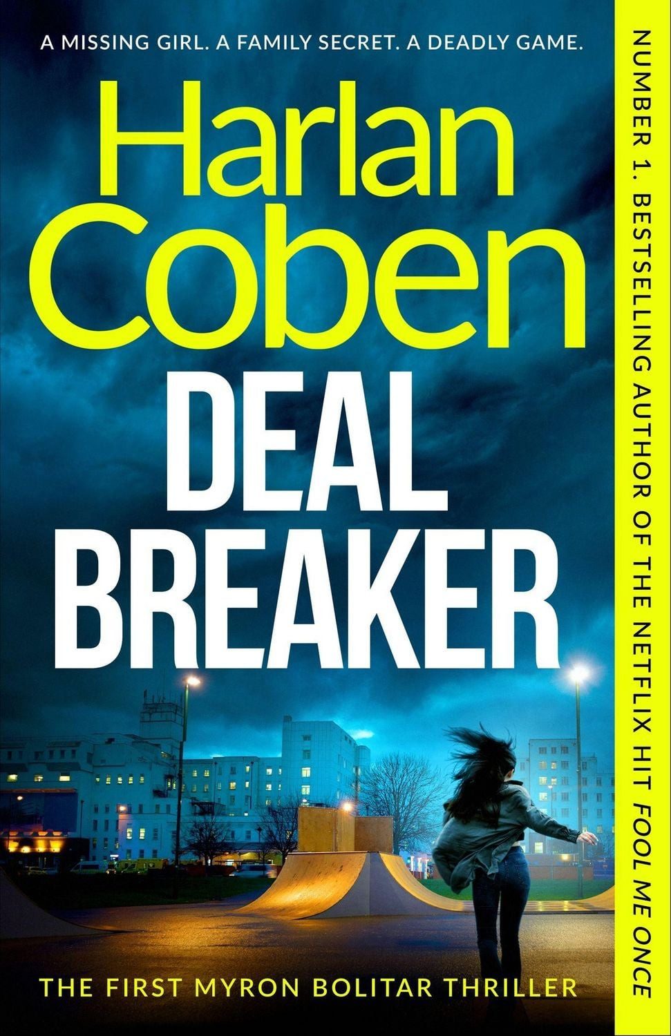 Deal Breaker / Harlan Coben, From the Number One bestselling creator of the hit Netflix series Missing You