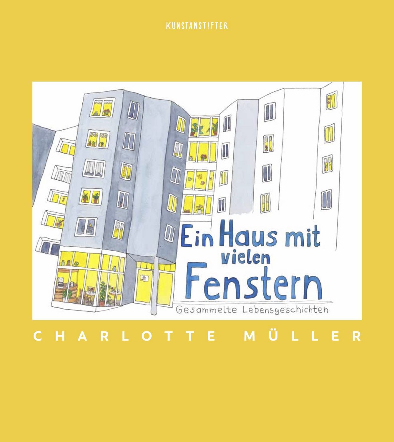 Ein Haus mit vielen Fenstern / Charlotte Müller