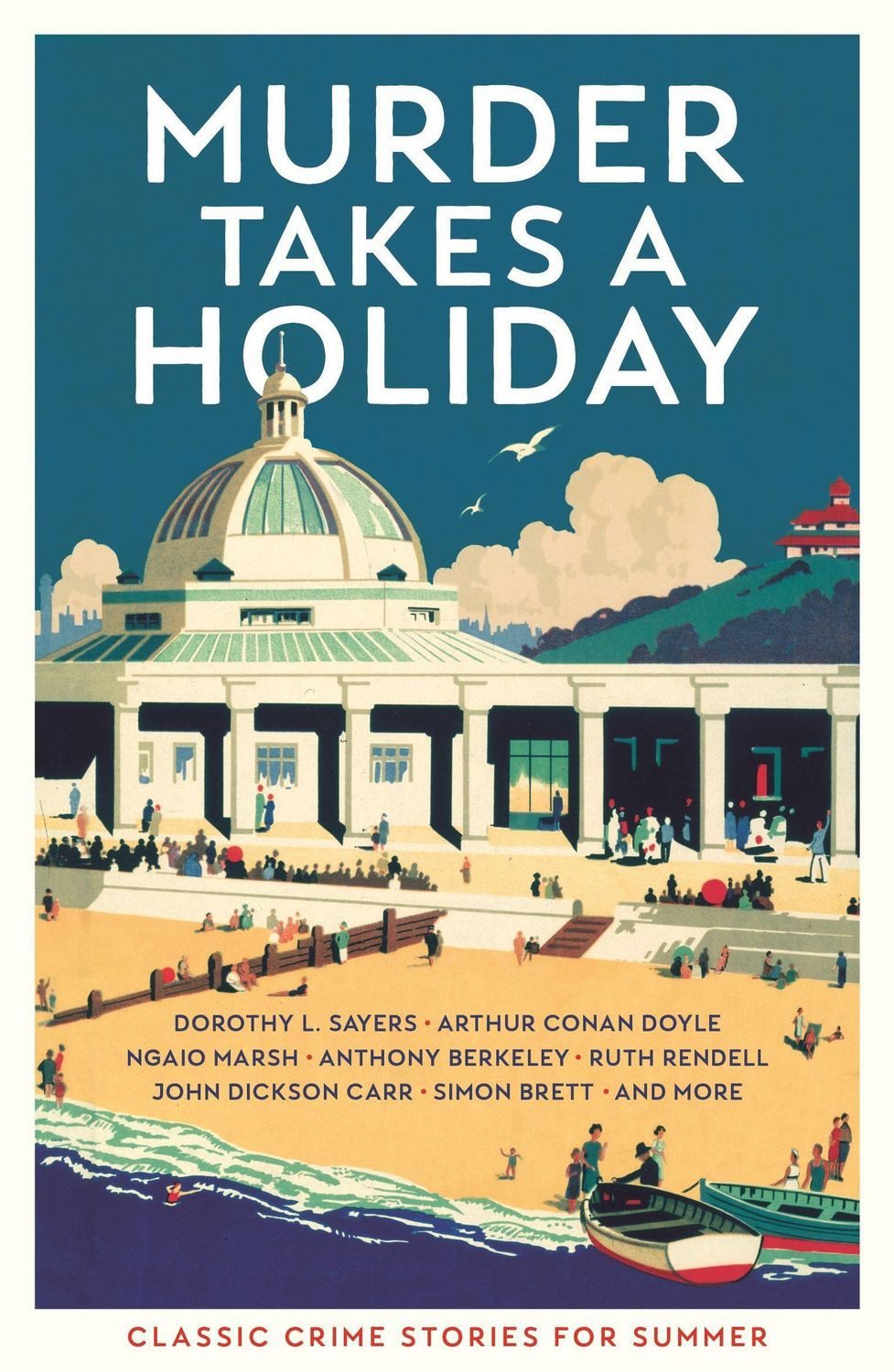 Murder Takes a Holiday / Various, Classic Crime Stories for Summer