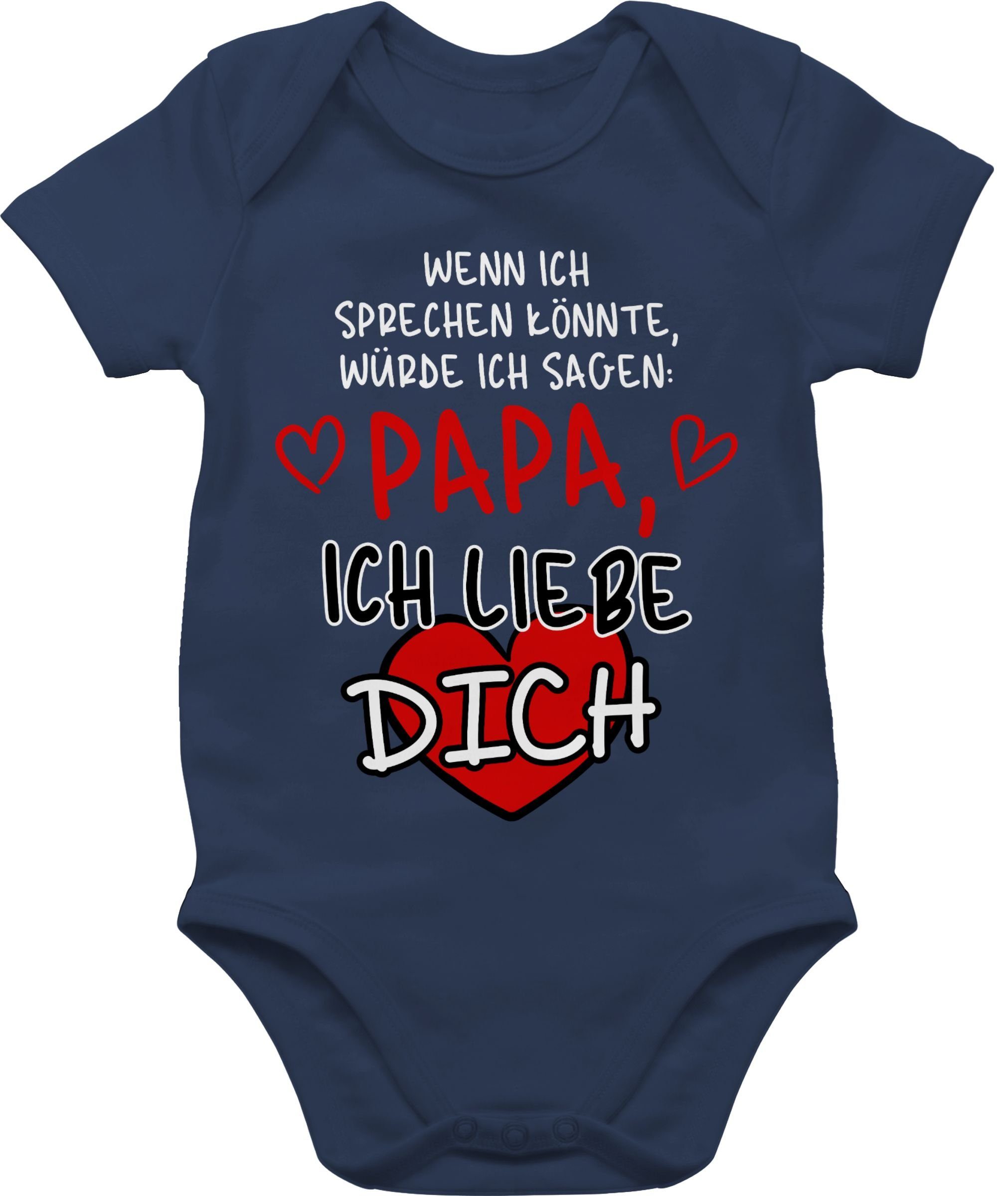 Shirtracer Shirtbody Wenn ich sprechen könnte, würde ich sagen: Papa, ich liebe dich weiß Geschenk Vatertag Baby 3 Navy Blau