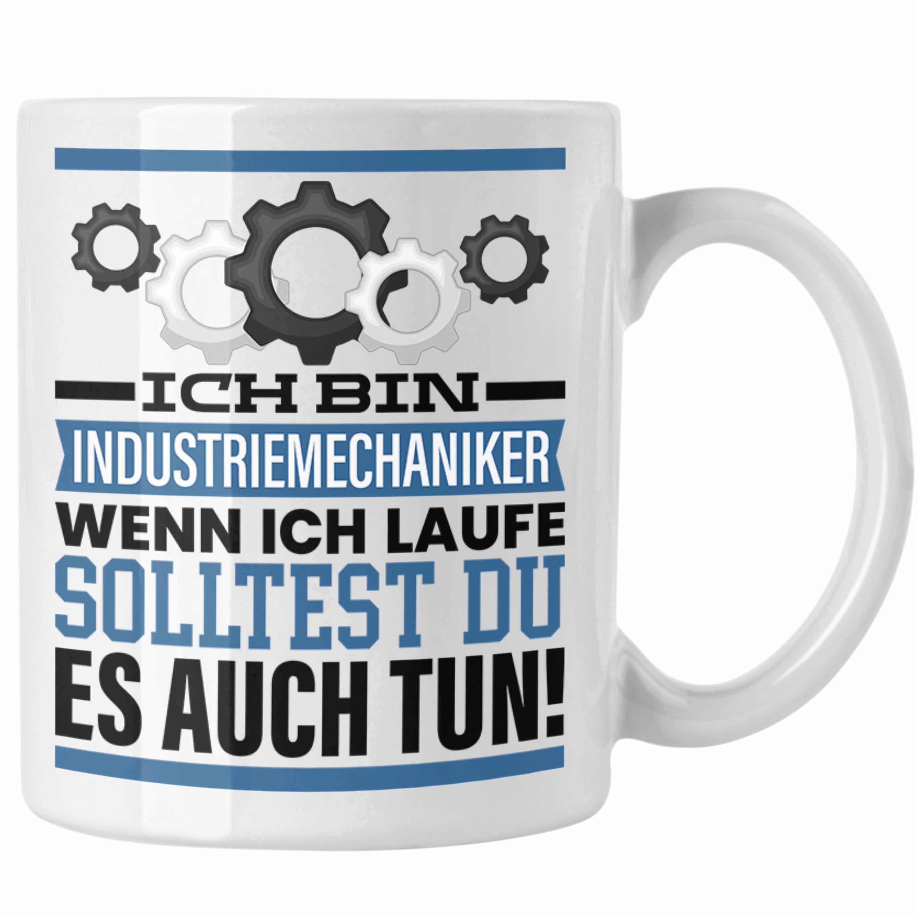 Trendation Tasse Industriemechaniker Tasse Weiss Geschenk Wenn Männer Spruch Geschenkidee Ich