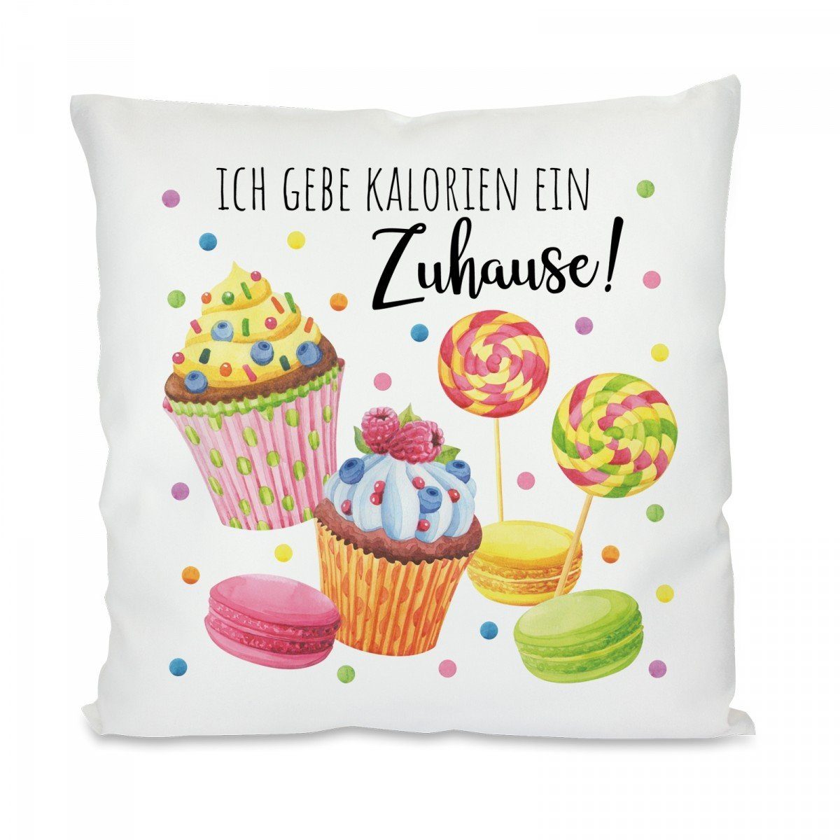 Herzbotschaft Dekokissen Kissen mit einseitigem Motiv Ich gebe Kalorien ein Zuhause, Kissenhülle mit Füllung