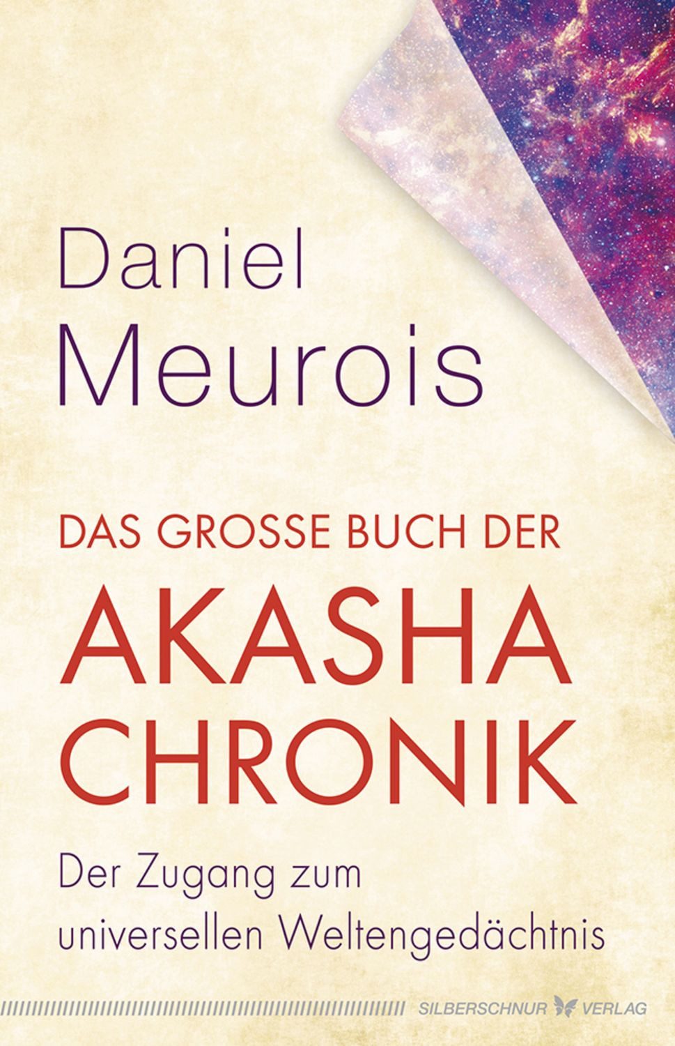 Das große Buch der Akasha-Chronik / Daniel Meurois