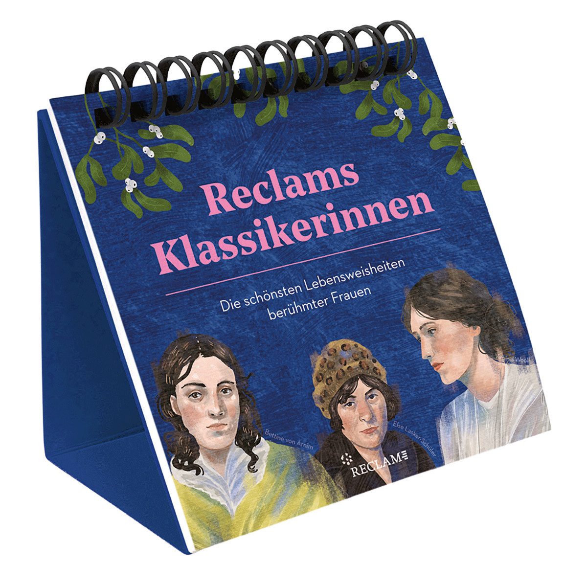 Wandkalender Reclams Klassikerinnen. Die schönsten Lebensweisheiten berühmter Fr
