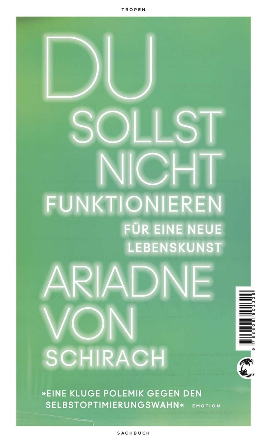 Du sollst nicht funktionieren / Ariadne von Schirach