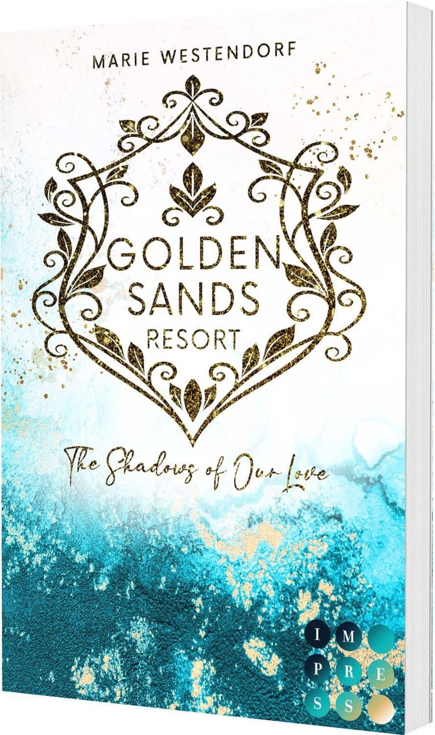 Golden Sands Resort 3: The Shadows of Our Love Opposites Attract Roman / Marie Westendorf, Opposites Attract Romance über eine reiche Hotelerbin und einen heißen Barkeeper, X
