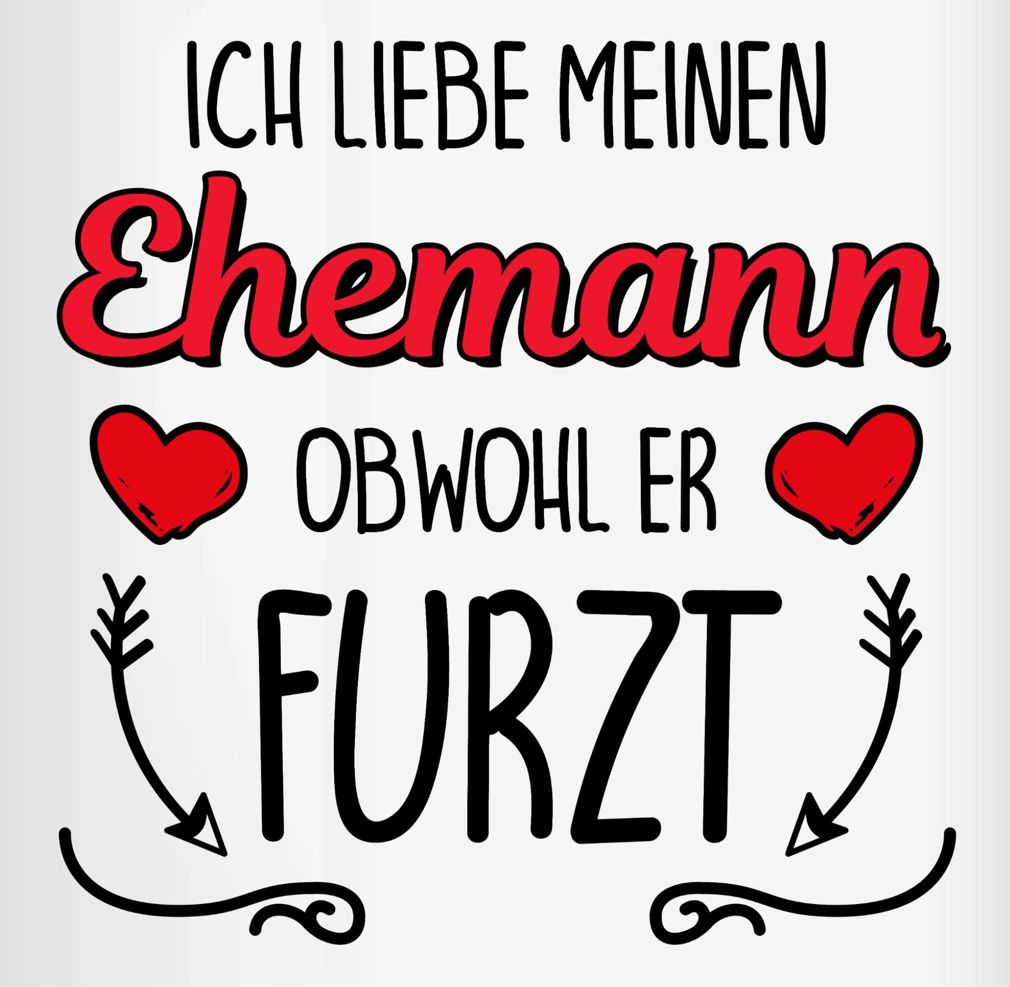 Shirtracer Tasse Ich liebe meinen Ehemann obwohl er furzt, Keramik, Valentinstag Geschenk