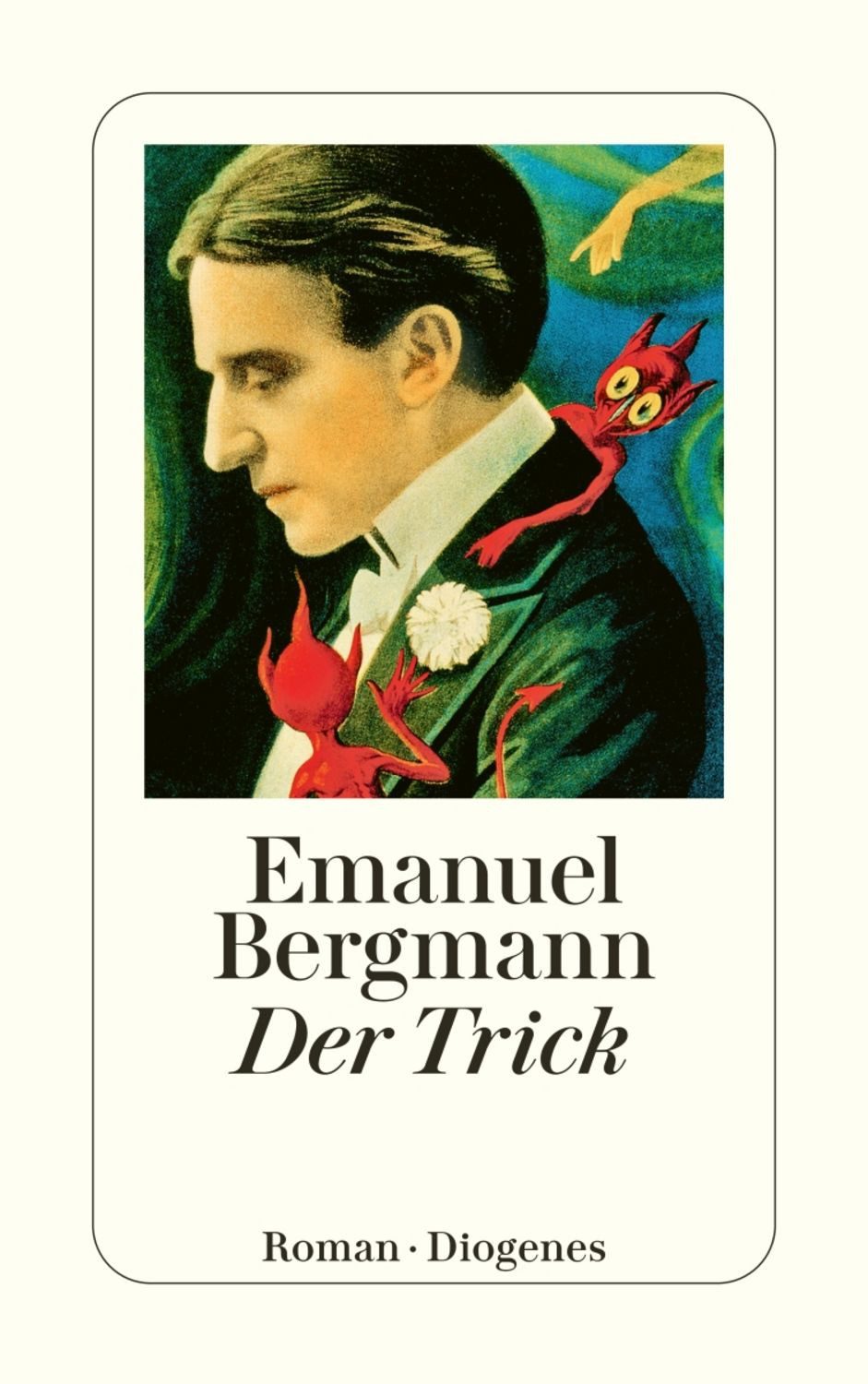 Der Trick / Emanuel Bergmann