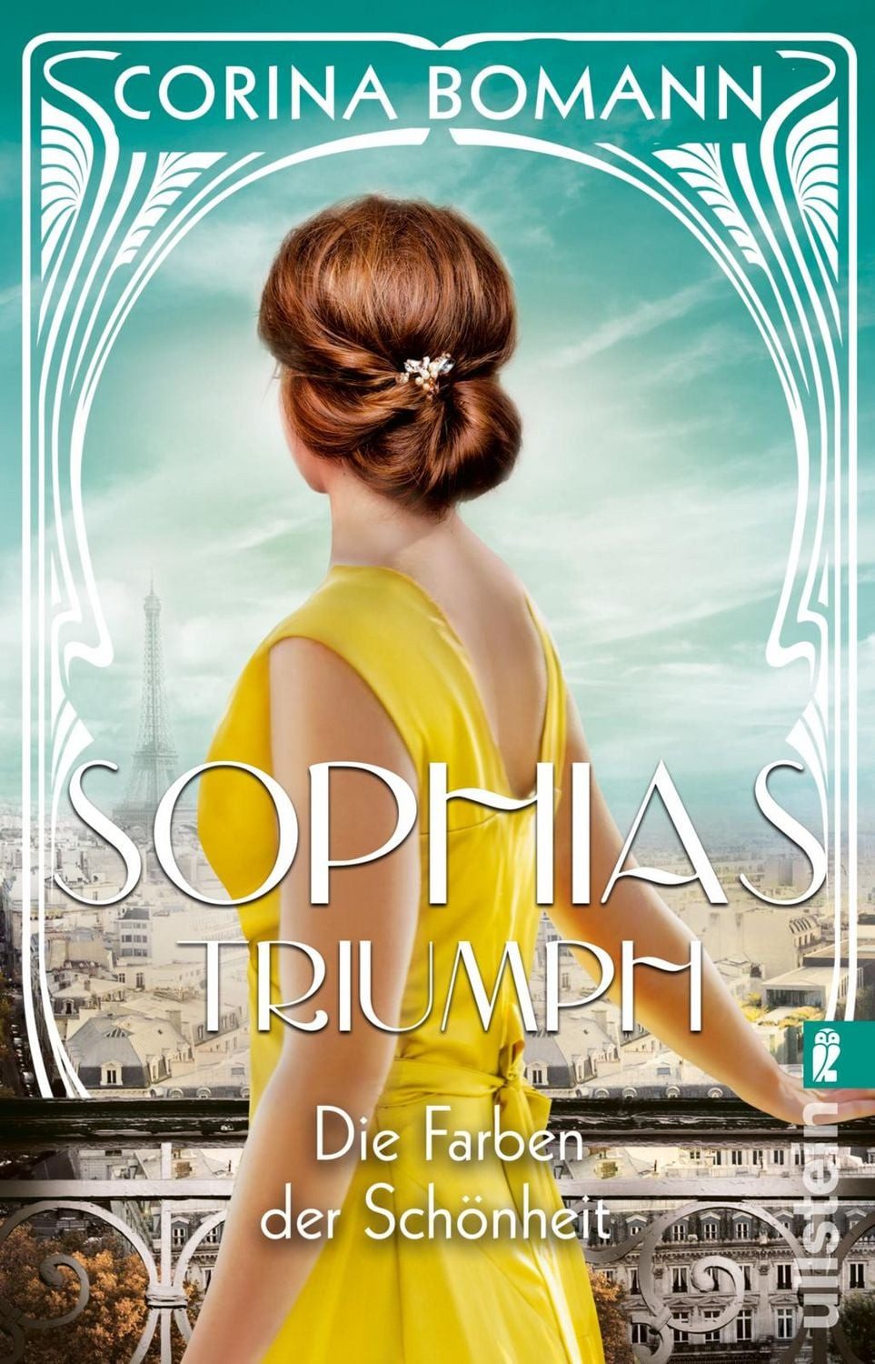 Die Farben der Schönheit – Sophias Triumph / Corina Bomann, Roman, Die Sophia-Saga Band 3, Der Nr. 1-Bestseller jetzt im Taschenbuch