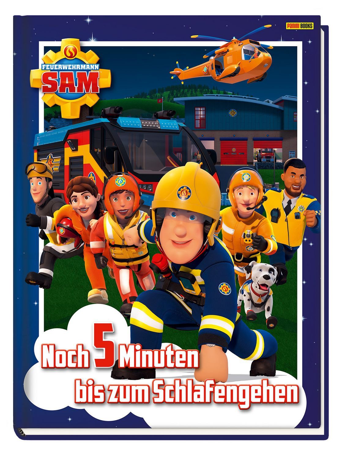 Feuerwehrmann Sam: Noch 5 Minuten bis zum Schlafengehen / Katrin Zuschlag