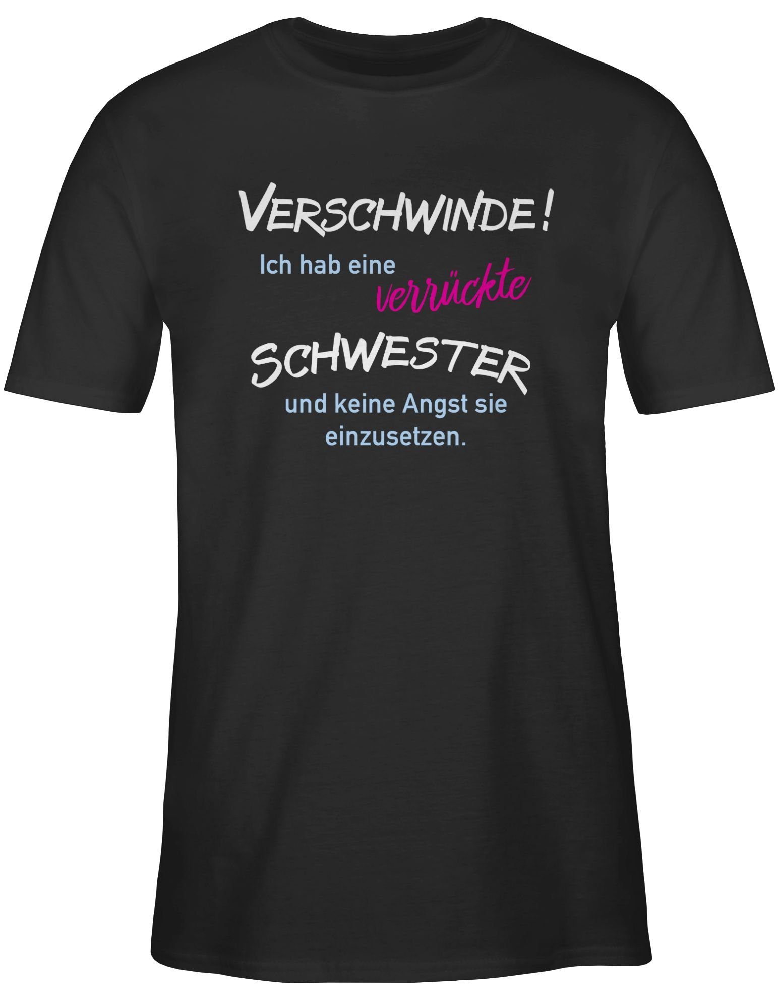 T-Shirt Ich hab eine verrückte Schwester