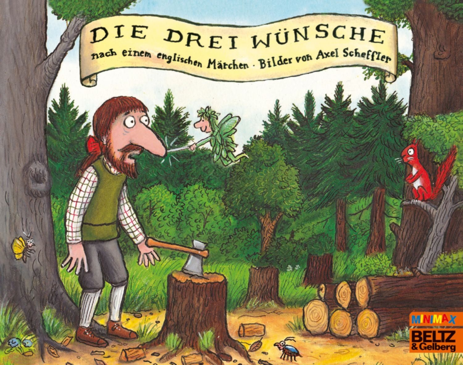 Die drei Wünsche / Axel Scheffler