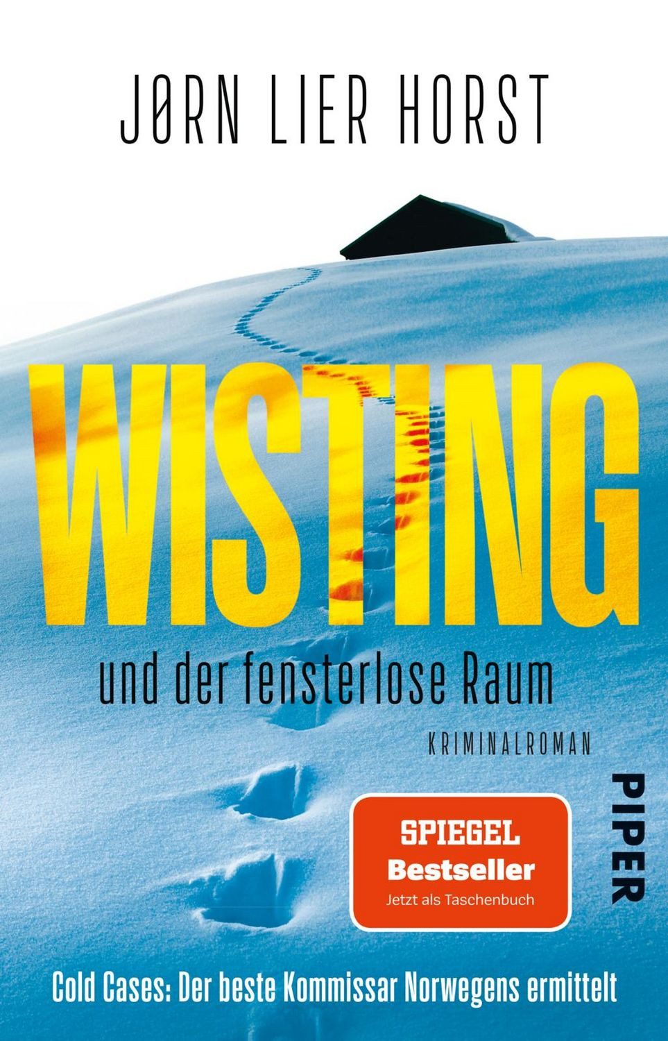 Wisting und der fensterlose Raum / Jørn Lier Horst