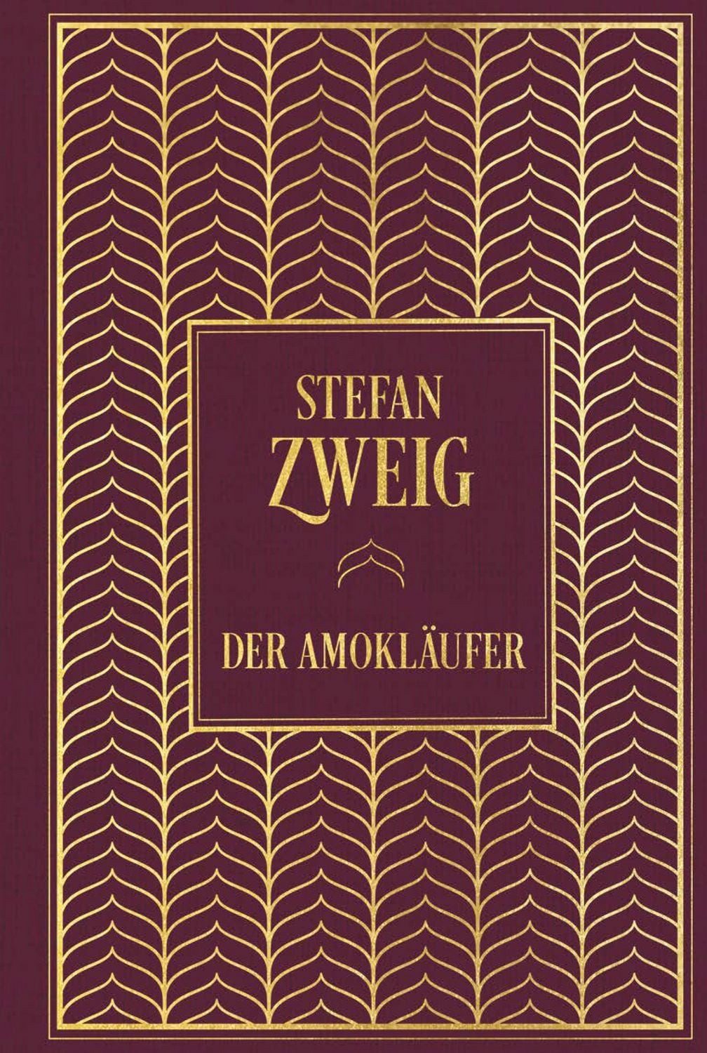 Der Amokläufer / Stefan Zweig
