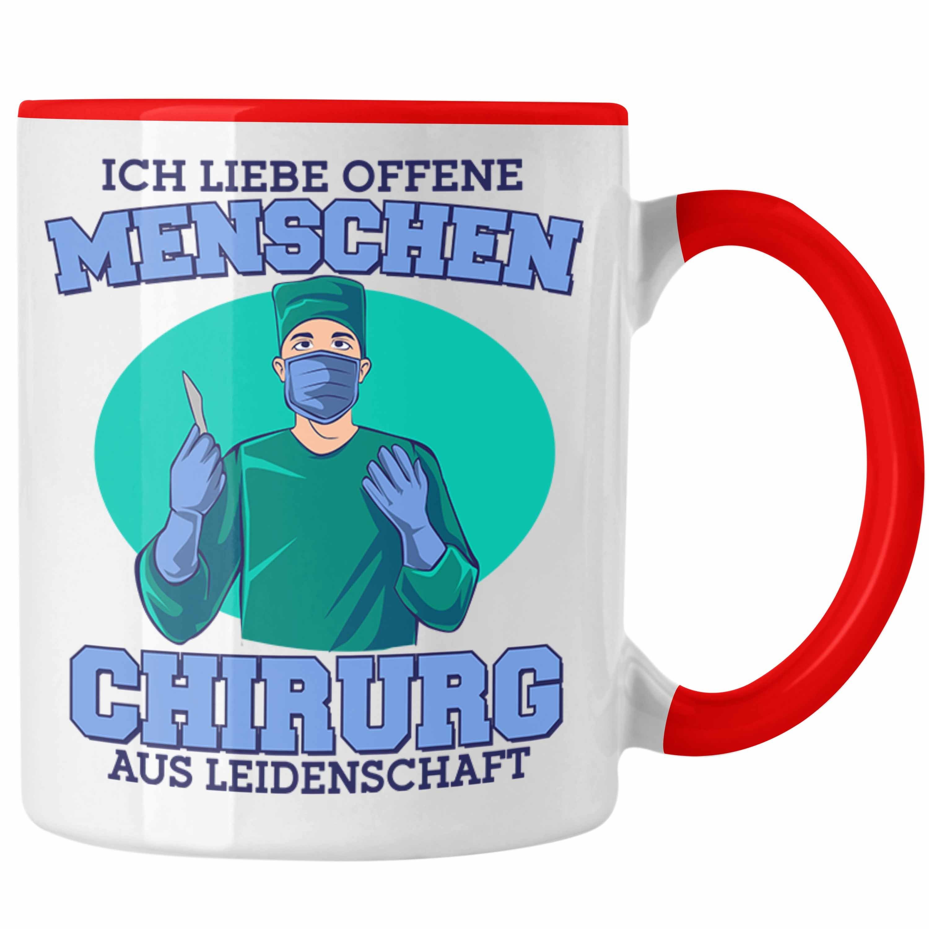 Trendation Tasse Lustige Chirurg-Tasse "Ich liebe offene Menschen" Geschenk für Chirurg Rot