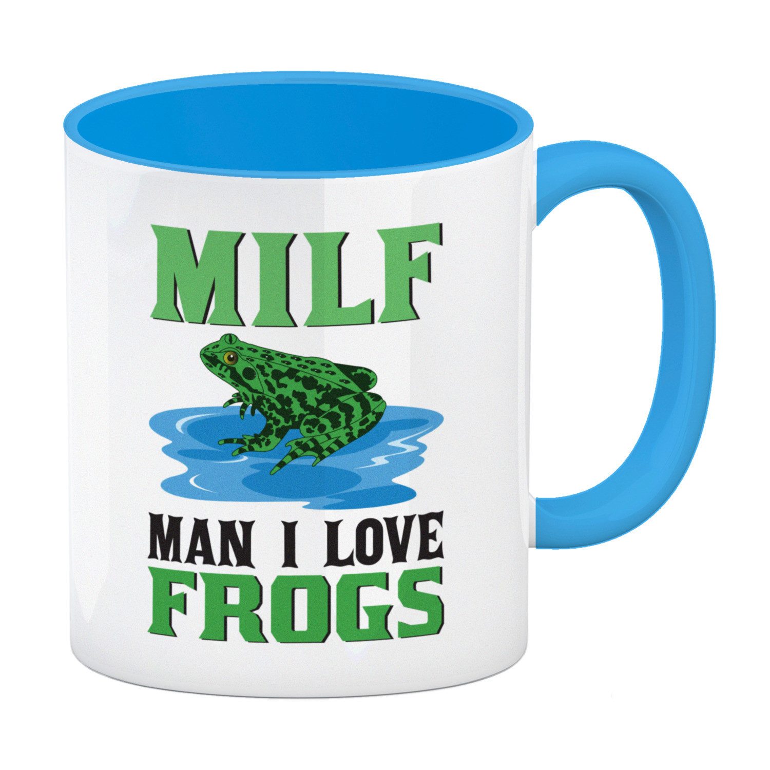Tasse MILF Frosch Kaffeebecher in hellblau mit Spruch Man i love Frogs