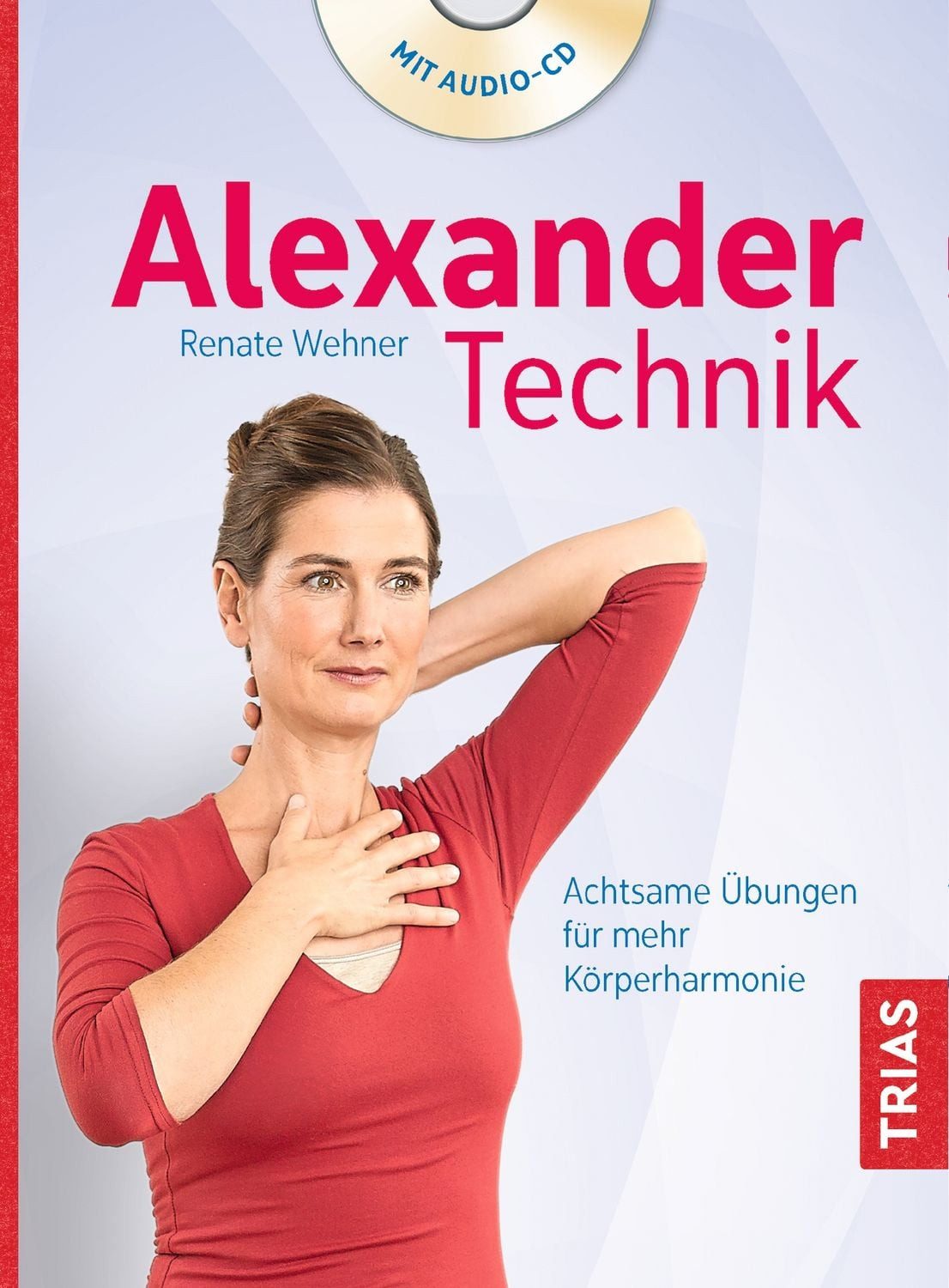 Alexander-Technik / Renate Wehner