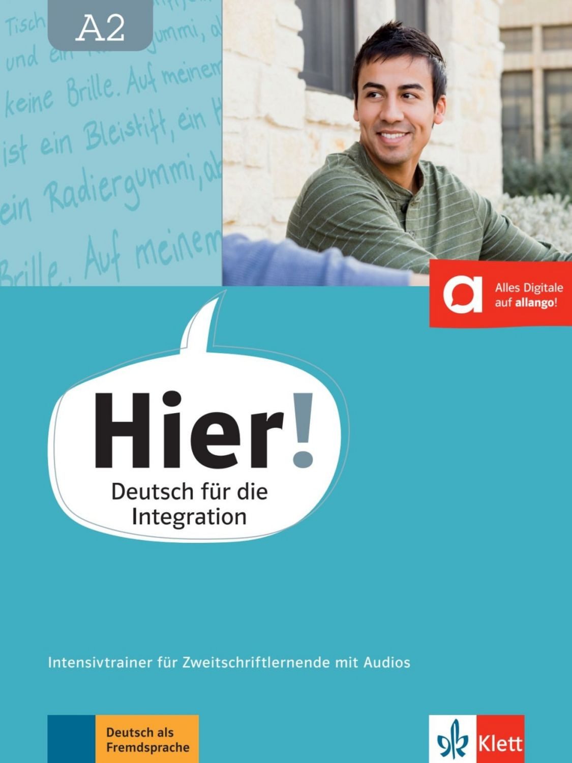 Hier! A2. Intensivtrainer für Zweitschriftlernende mit Audios / Vasili Bachtsevanidis, Johanna Thurau