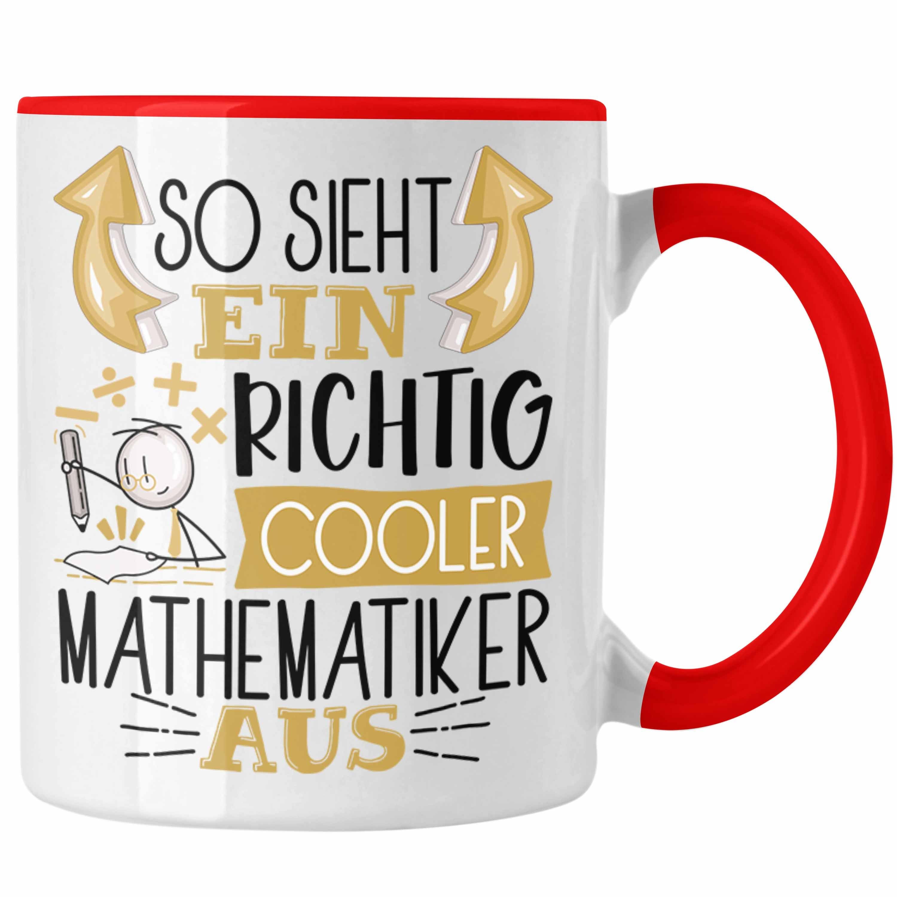 Mathematiker Trendation Ein Mathematiker RIchtig Sieht Rot So Geschenk Tasse Tasse Cooler
