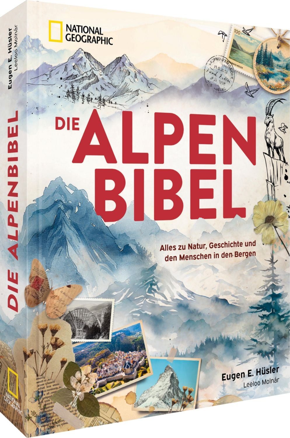 Die Alpen-Bibel / Eugen E. Hüsler, Leeloo Molnar