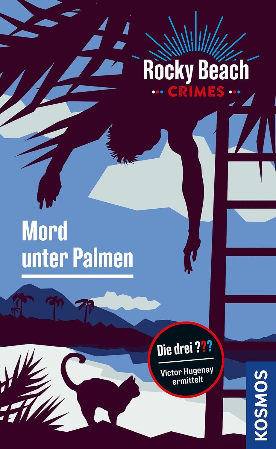 Rocky Beach Crimes. Mord unter Palmen / Evelyn Boyd