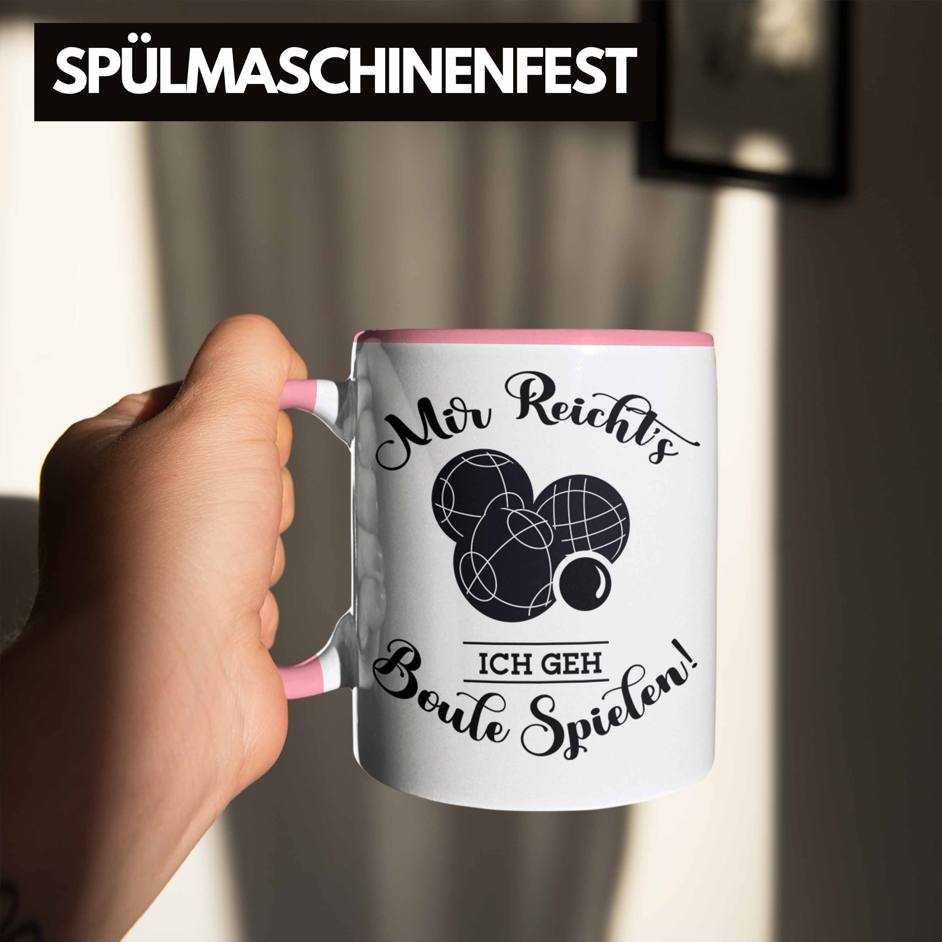 Boule Geschenkidee Mir Ich Boule-Spieler Geschenk Tasse Tasse Trendation Spruch Rosa Reichts