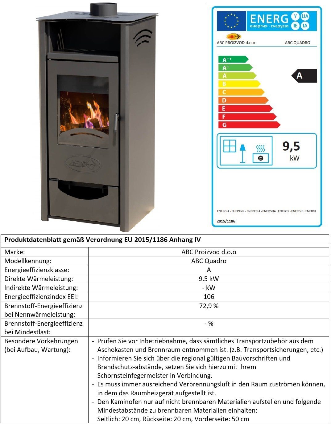 Proizvod Kaminofen kW 9,5 A mit Holzofen Black 9,50 Quadro ABC Dauerbrand kW, Mehrfachbelegung, ABC Kaminofen EEK