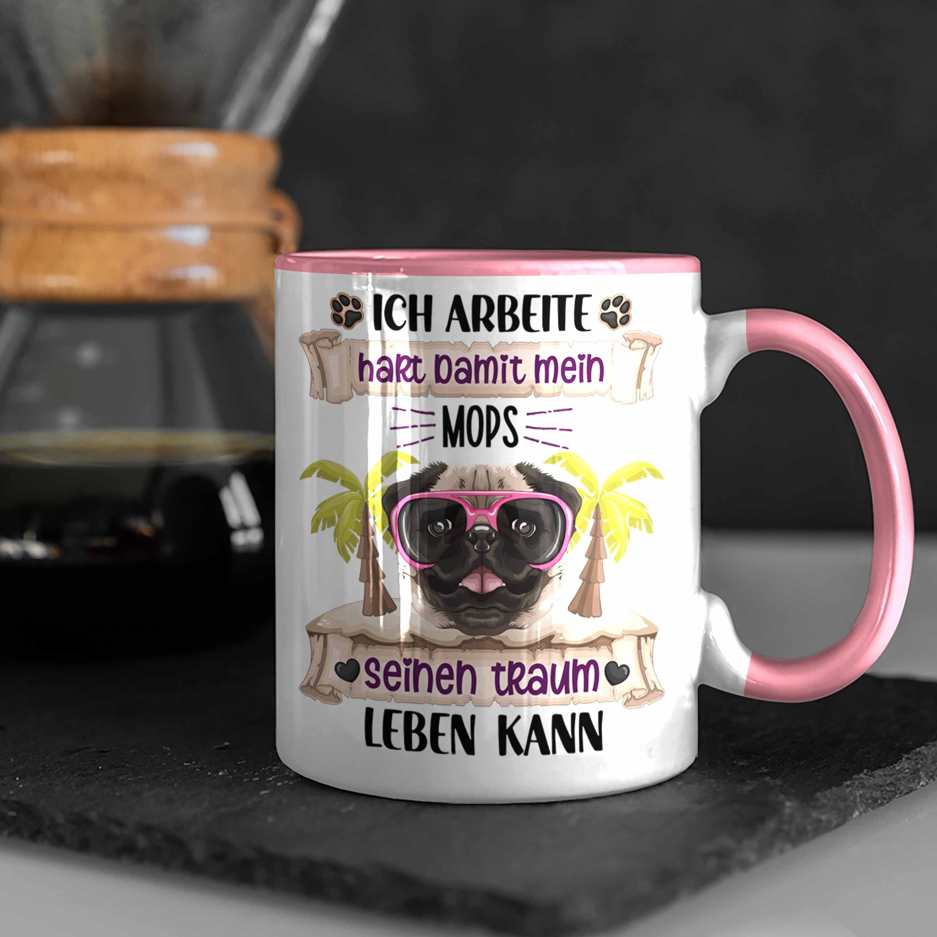 Lustiger Mops Arbeite Spruch Geschenk Tasse Ich Geschenkidee Tasse Rosa Besitzer Trendation