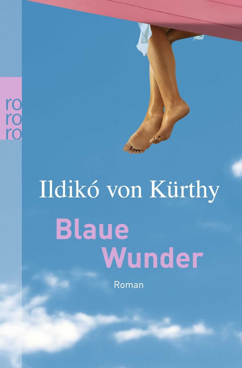 Blaue Wunder / Ildikó von Kürthy