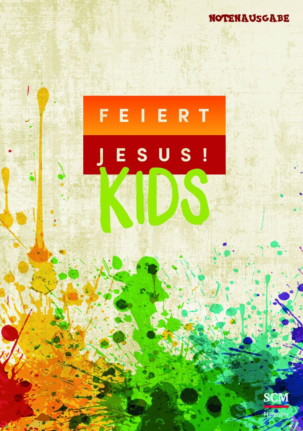 Feiert Jesus! Kids - Liederbuch (Notenausgabe) / diverse