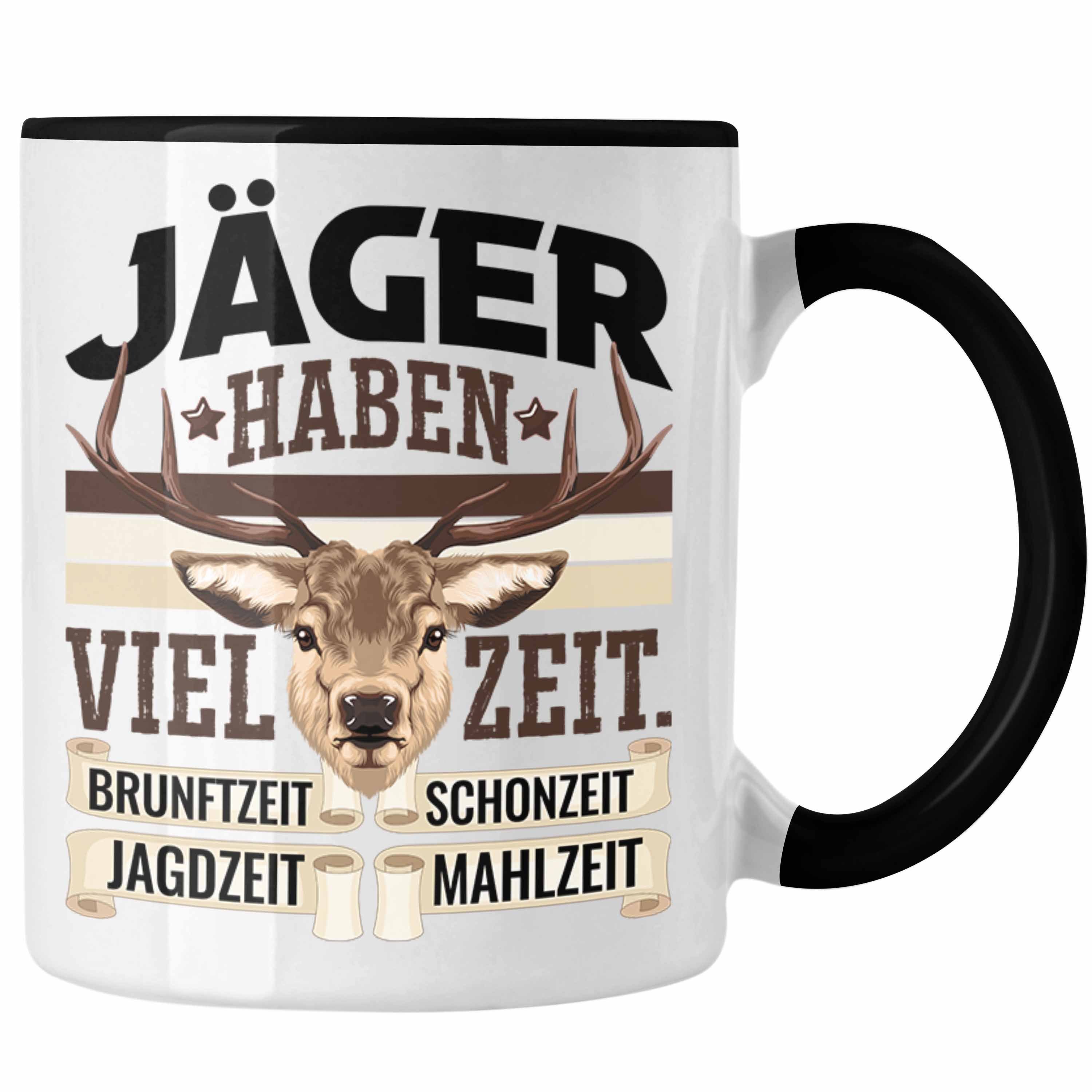 Trendation Tasse Jäger Haben Viel Zeit Tasse Geschenk für Jäger Becher Männer Spruch Ja Schwarz