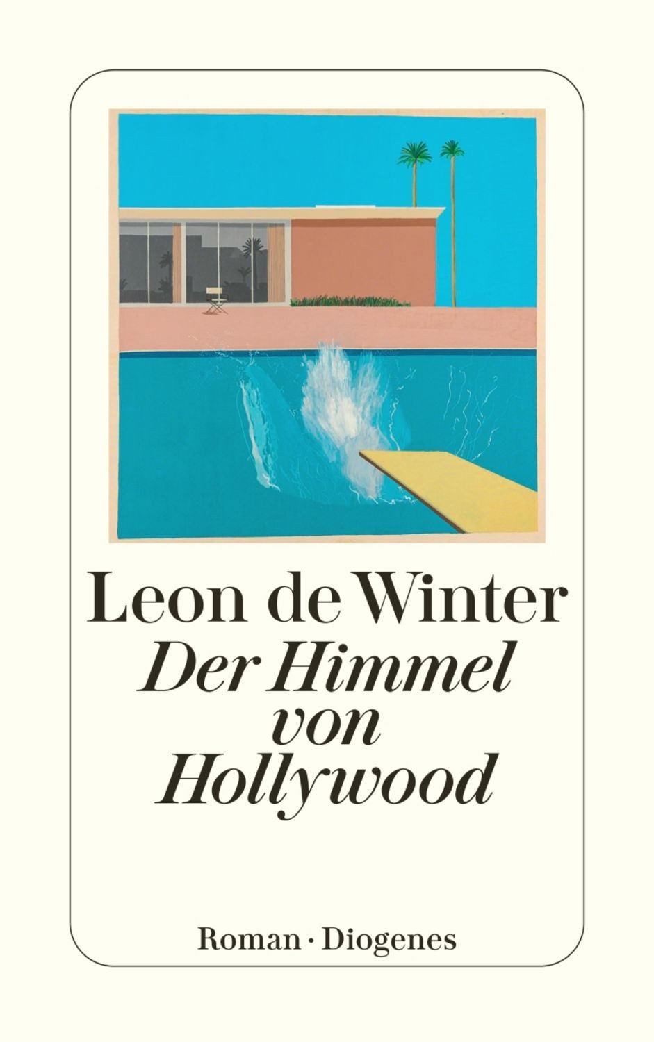 Der Himmel von Hollywood / Leon de Winter