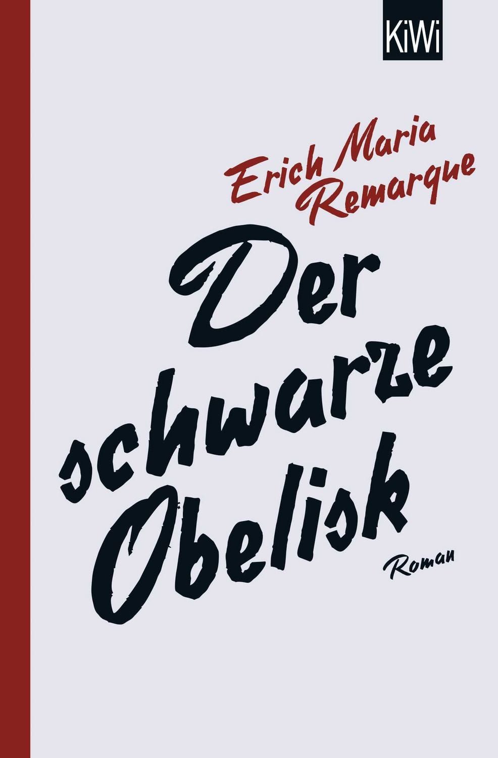 Der schwarze Obelisk / Erich Maria Remarque