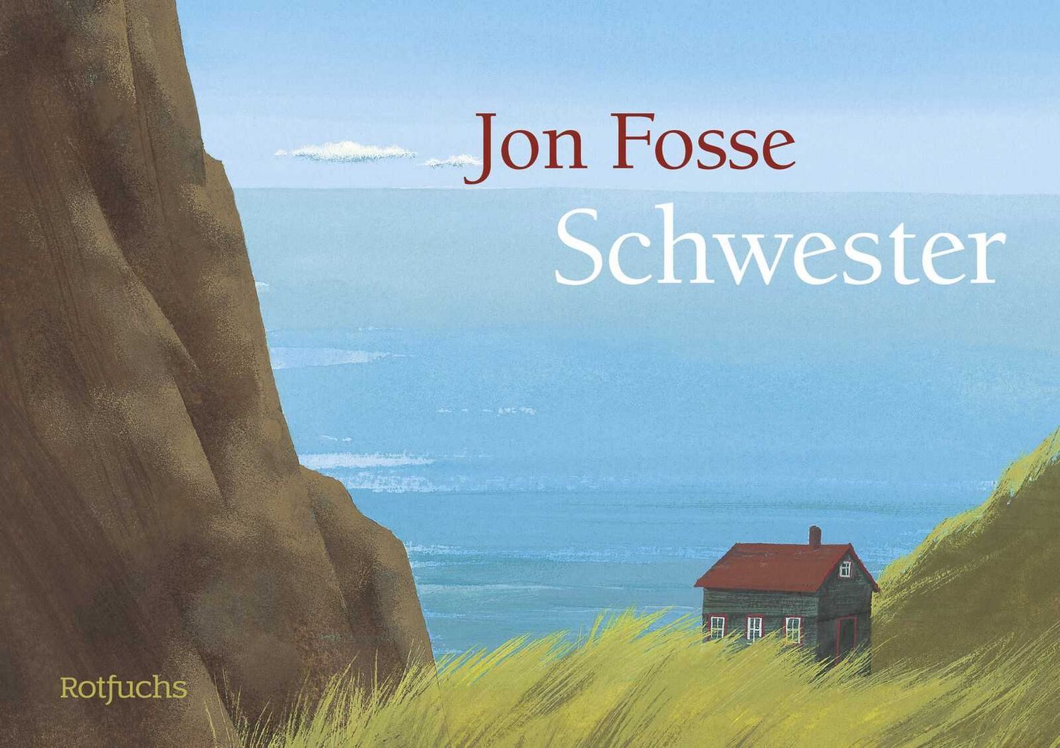 Schwester / Jon Fosse, Nobelpreis für Literatur
