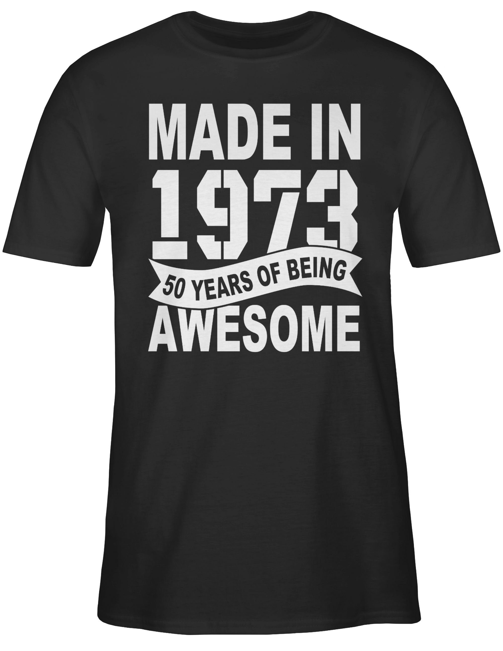 Schwarz Fifty 50. Geburtstag of awesome years T-Shirt 3 being Shirtracer weiß in Made 1973