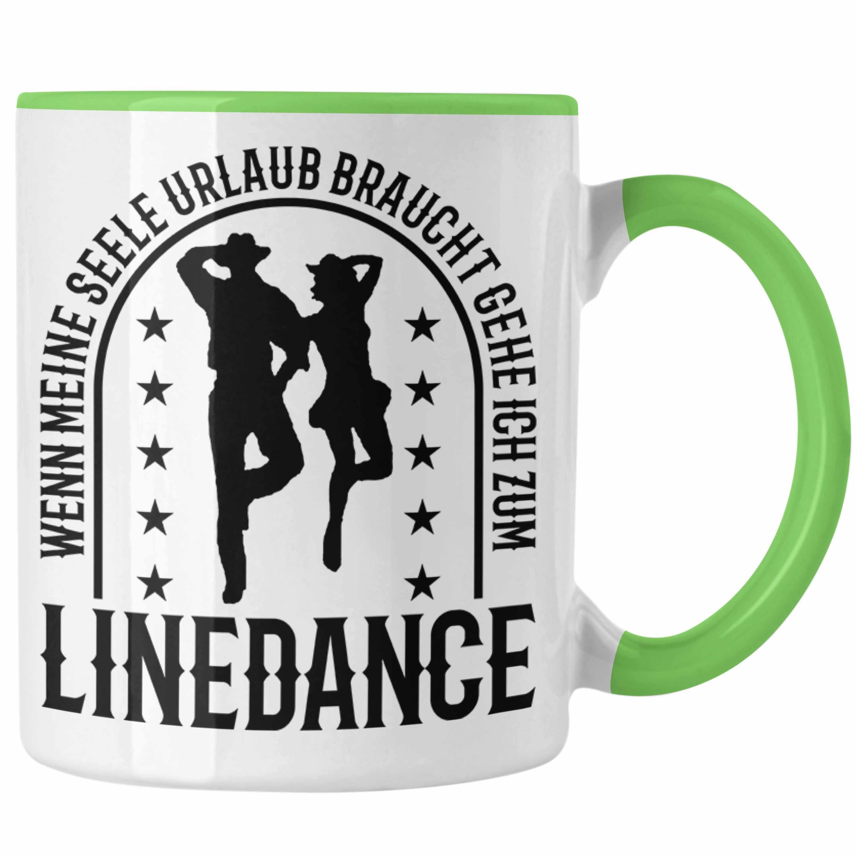 Trendation Tasse Lustige Tasse für Line Dance Fans Spruch Line Dance Tänzerin Grün