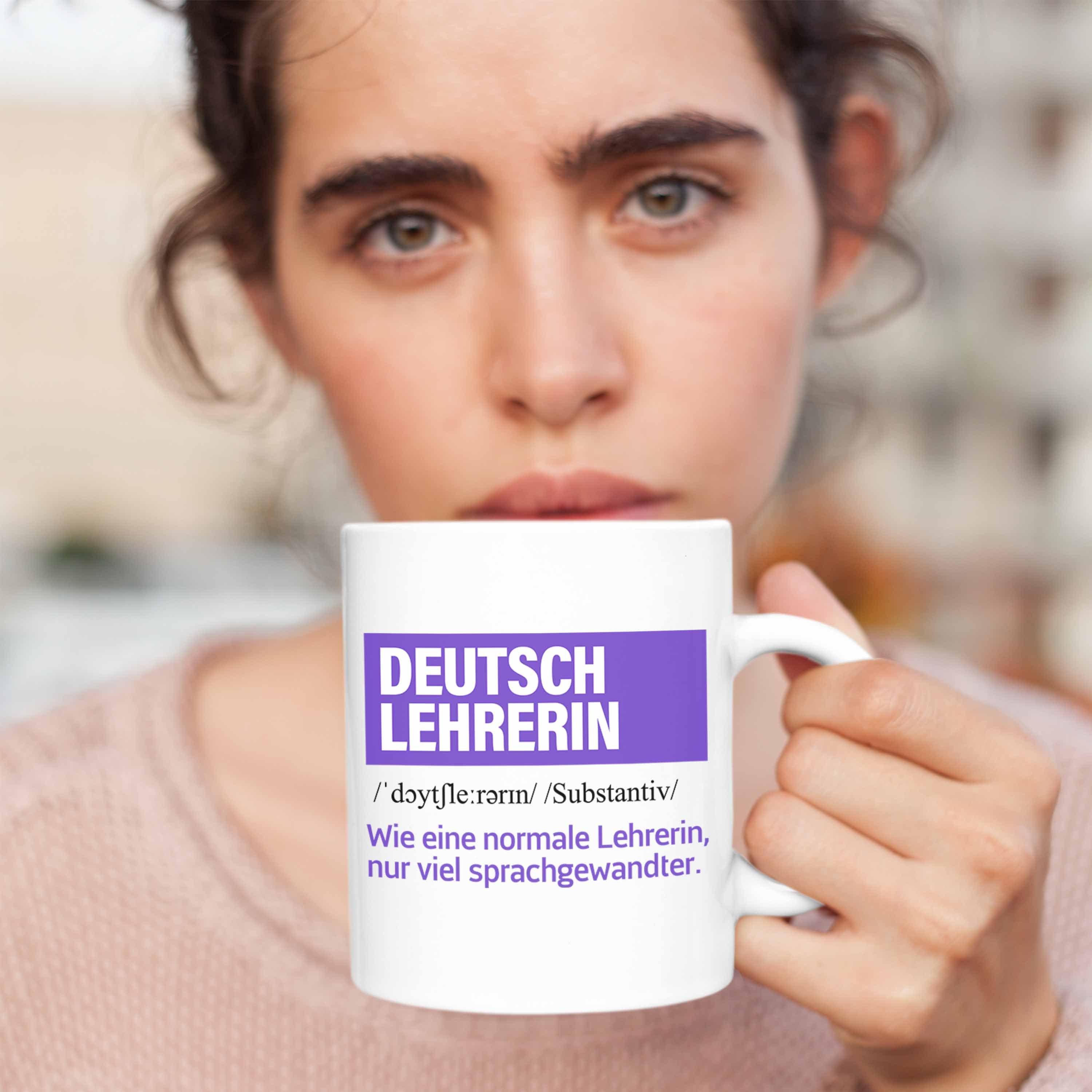 Tasse Tasse - Abschied Deutschlehrerin Deutsch Geschenkidee Lehrerin Weiss Trendation Trendation Abschiedsgeschenk Geschenk Geburtstag