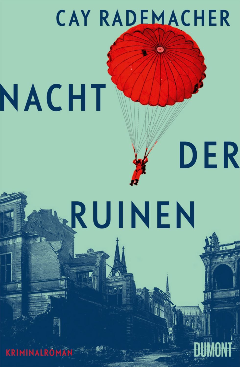 Nacht der Ruinen / Cay Rademacher