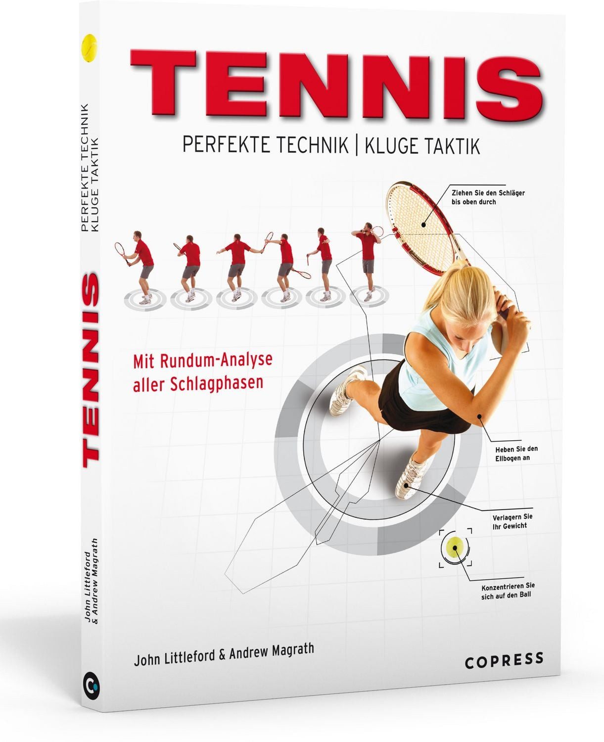 Tennis – Perfekte Technik, kluge Taktik / John Littleford, Andrew Magrath