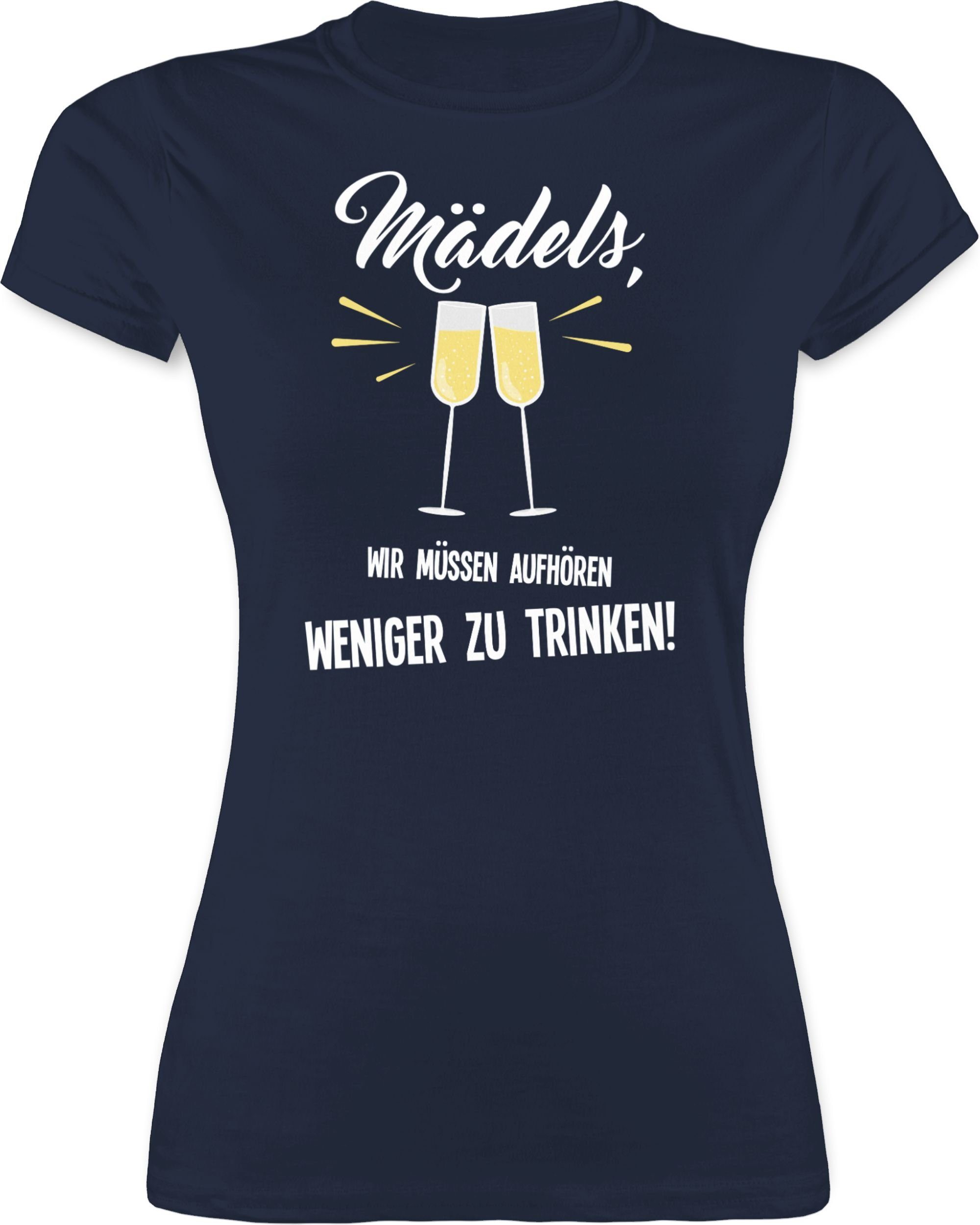 Shirtracer TShirt »Mädels, wir müssen aufhören weniger zu trinken
