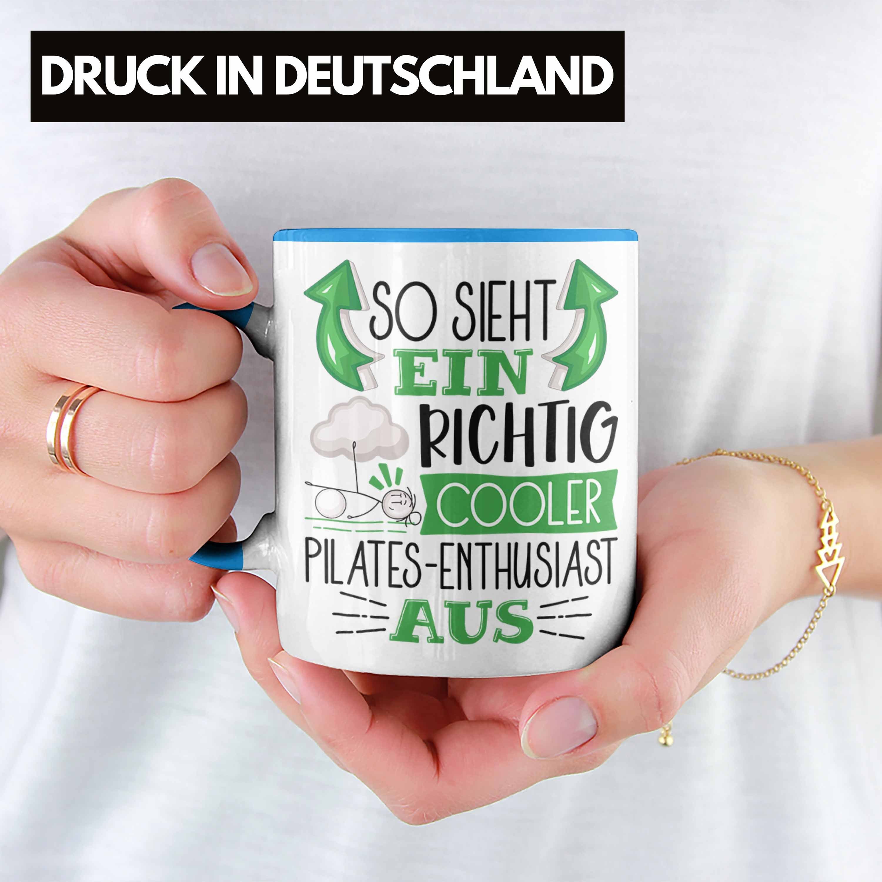 Sieht Pilates-Enthusiast Geschenk Richtig Tasse Tasse Cooler Trendation Ein So Blau Pilates