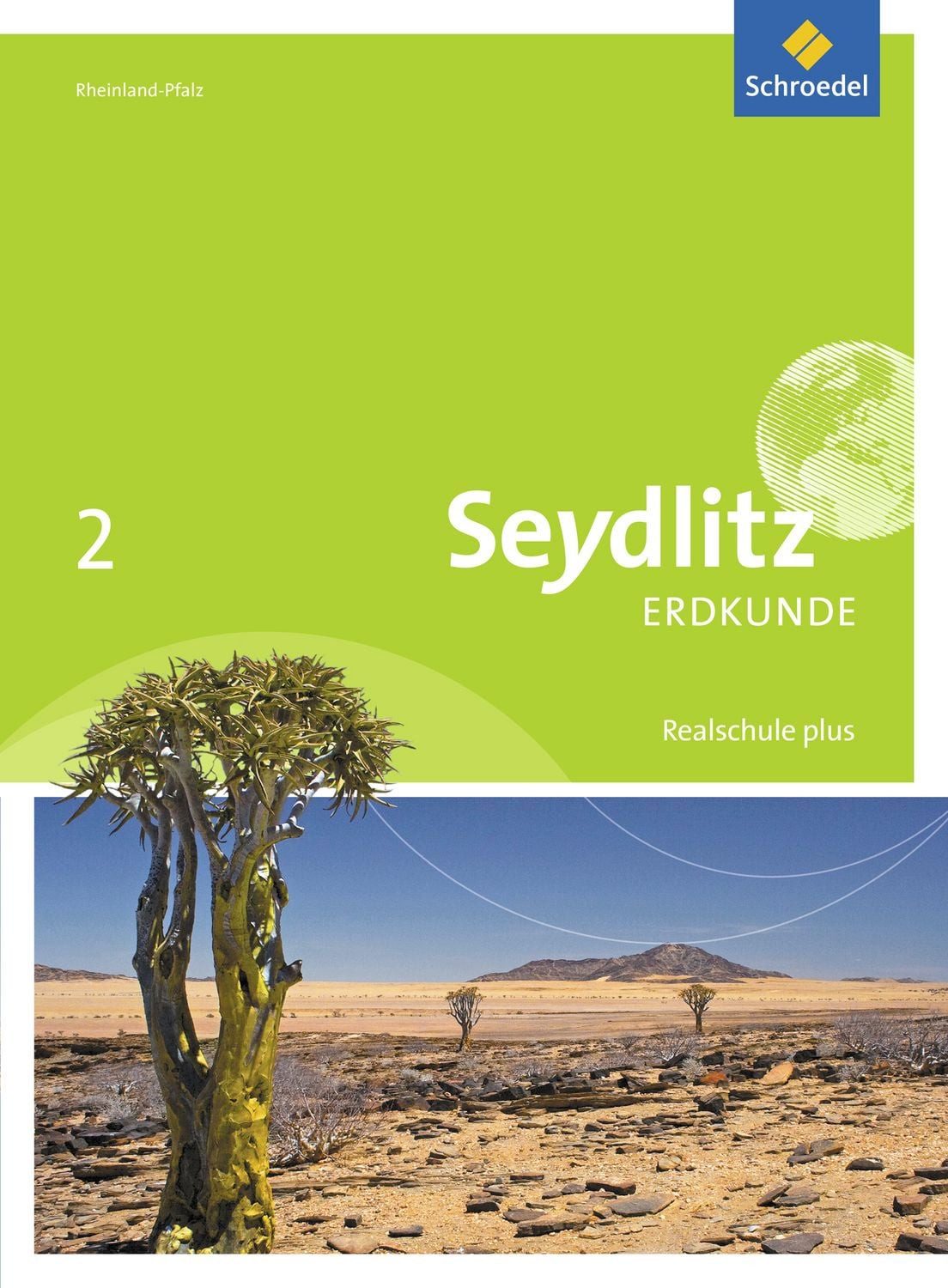 Schulbuch Seydlitz Erdkunde - Ausgabe 2016 für Realschulen plus in Rheinland-Pfa Thomas Braun, Ulrike Busching, Lars Degener, Bernd Dieffenbacher, Joachim Dietz