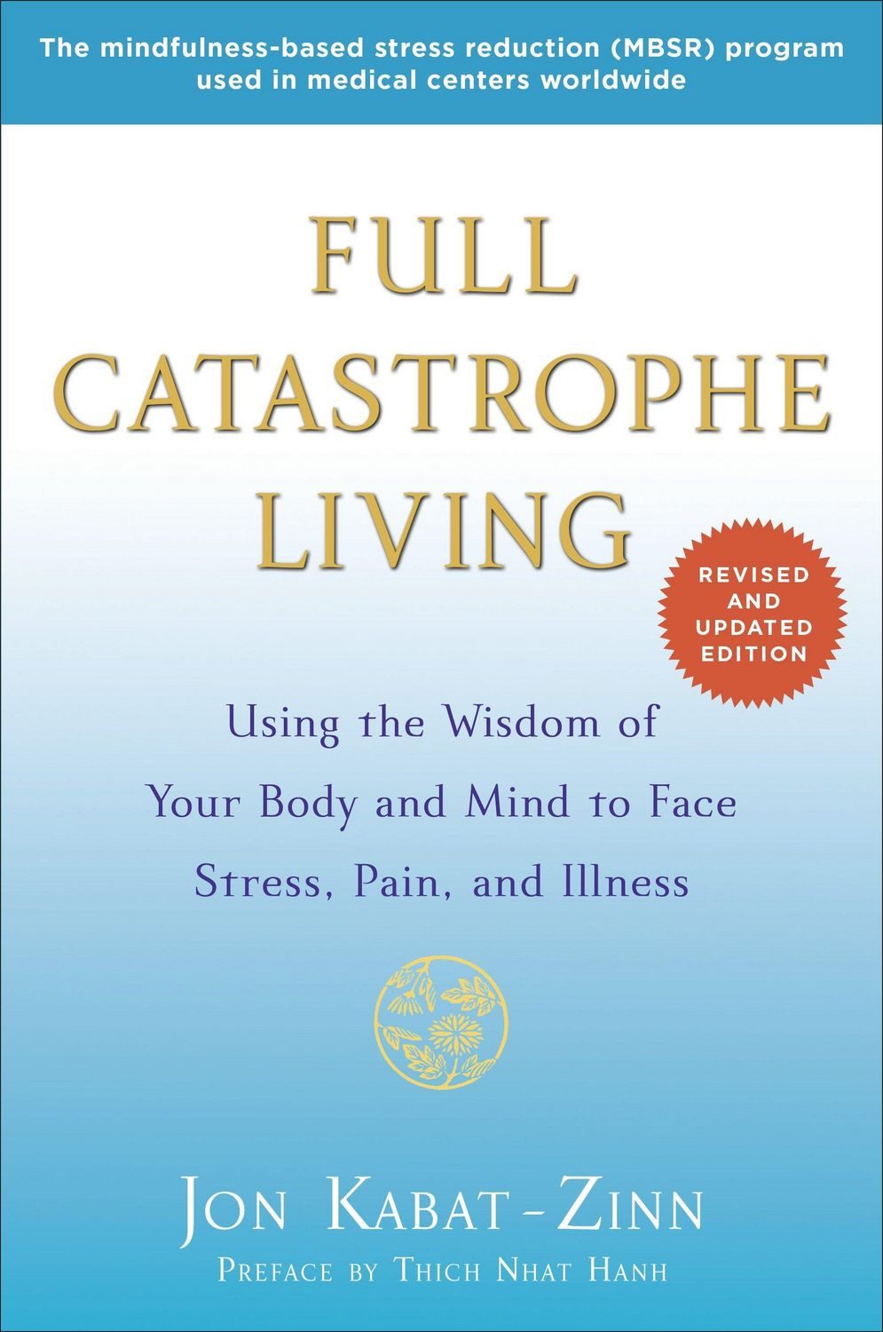 Full Catastrophe Living / Jon Kabat Zinn