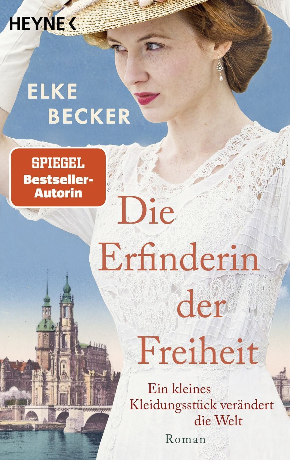 Die Erfinderin der Freiheit / Elke Becker