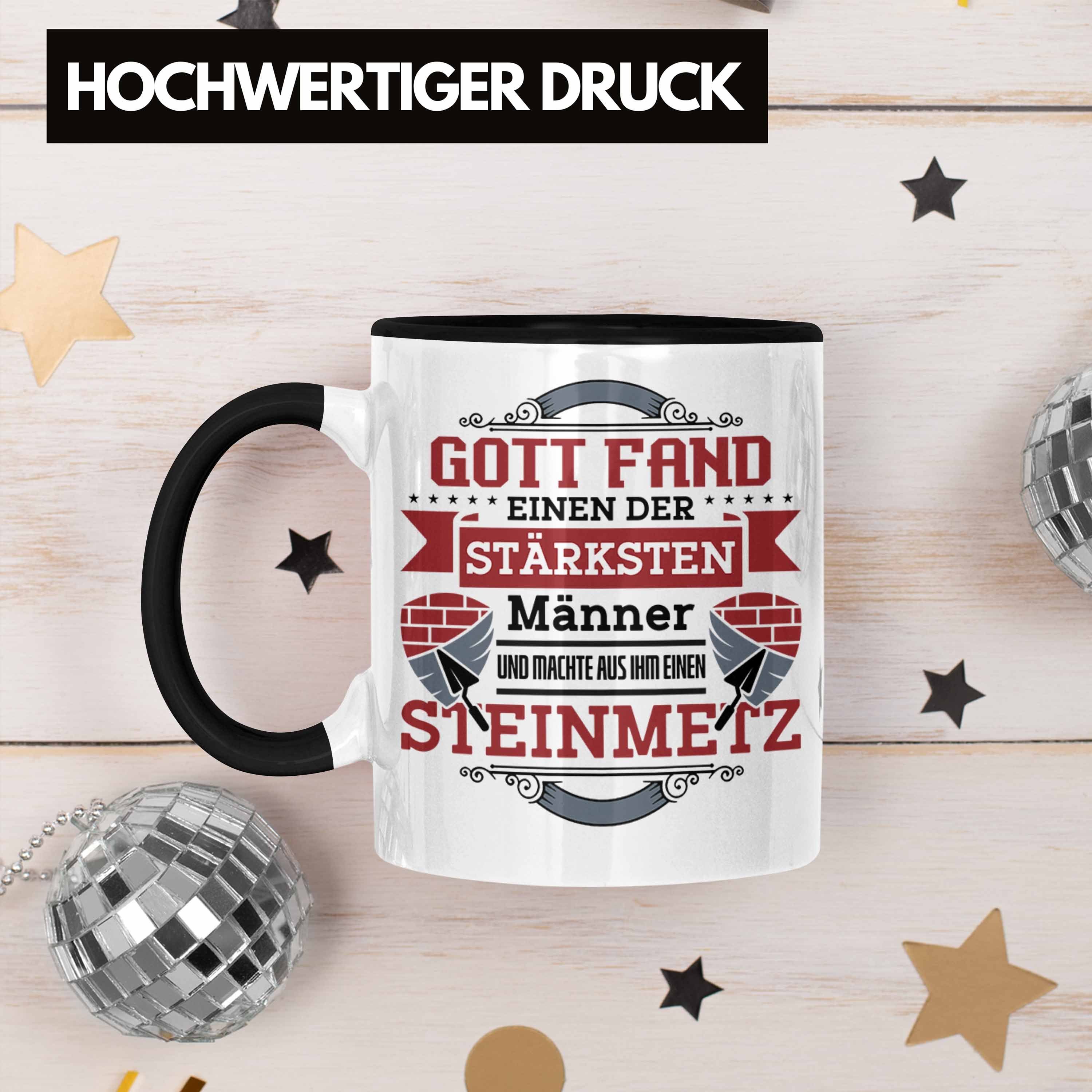 Trendation Tasse Steinmetz Tasse Geschenkidee Schwarz Geschenk Spruch Spruch