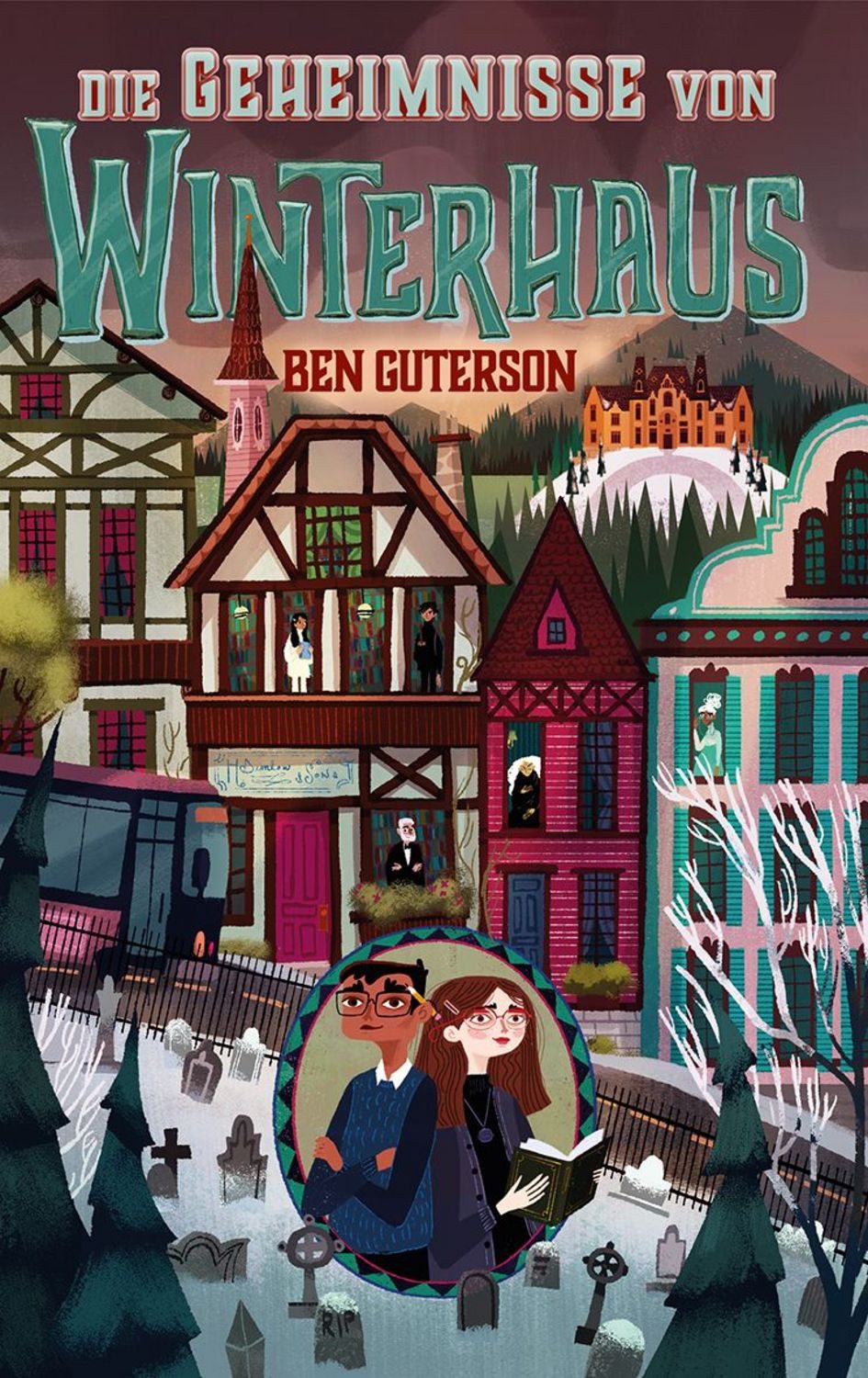 Die Geheimnisse von Winterhaus / Ben Guterson